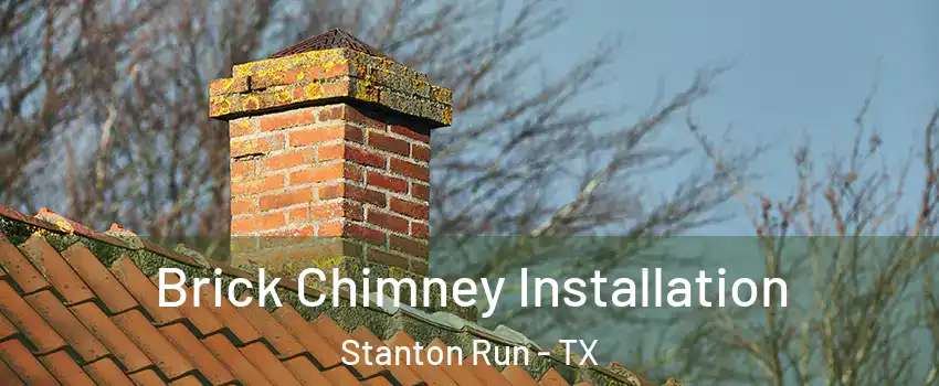 Brick Chimney Installation Stanton Run - TX