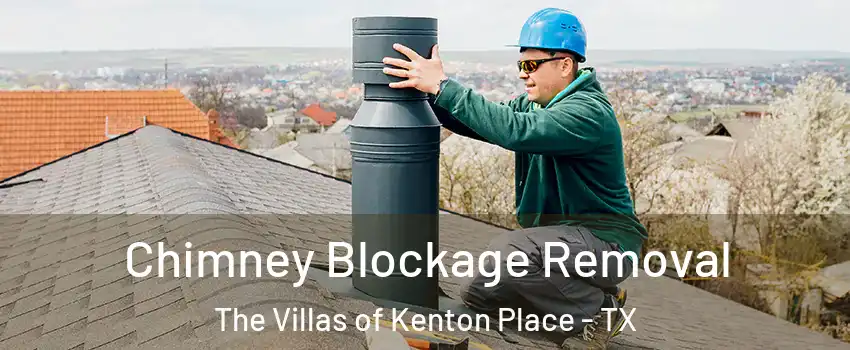 Chimney Blockage Removal The Villas of Kenton Place - TX