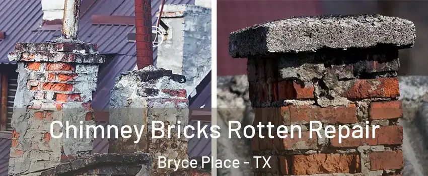 Chimney Bricks Rotten Repair Bryce Place - TX