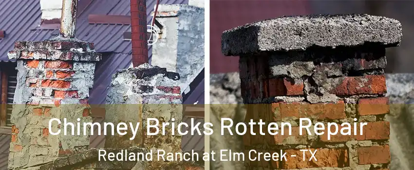 Chimney Bricks Rotten Repair Redland Ranch at Elm Creek - TX