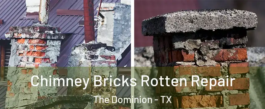 Chimney Bricks Rotten Repair The Dominion - TX