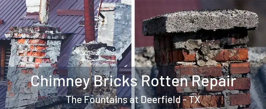 Chimney Bricks Rotten Repair The Fountains at Deerfield - TX