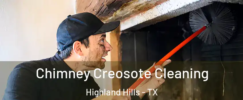 Chimney Creosote Cleaning Highland Hills - TX