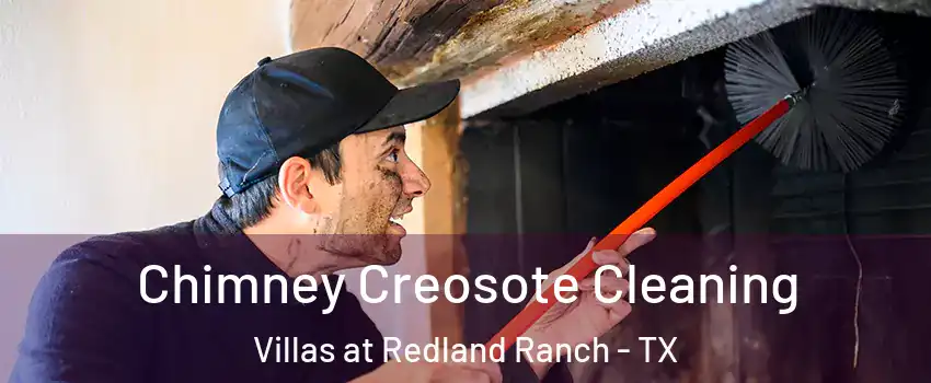 Chimney Creosote Cleaning Villas at Redland Ranch - TX