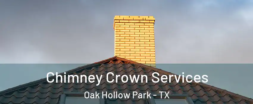 Chimney Crown Services Oak Hollow Park - TX