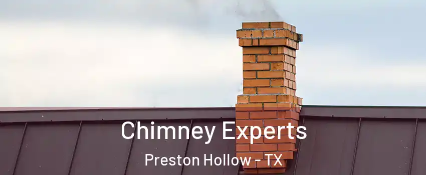 Chimney Experts Preston Hollow - TX