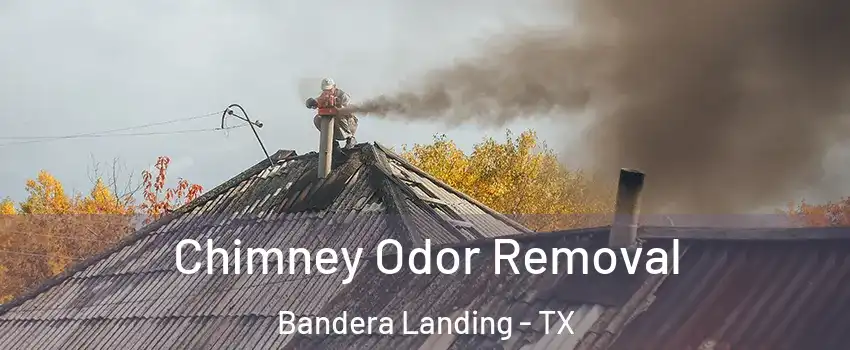 Chimney Odor Removal Bandera Landing - TX