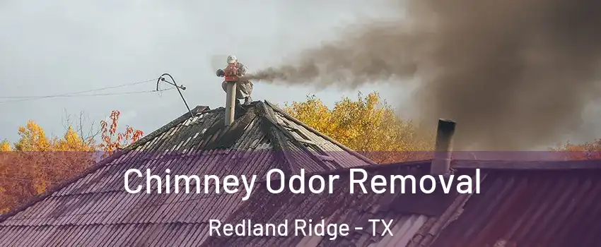 Chimney Odor Removal Redland Ridge - TX