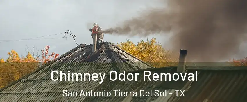 Chimney Odor Removal San Antonio Tierra Del Sol - TX