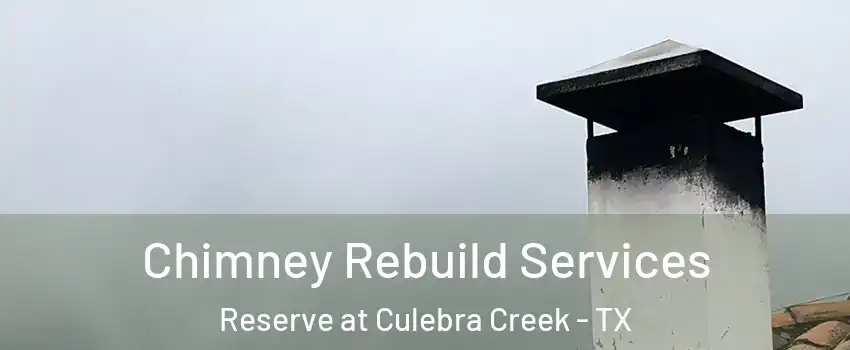 Chimney Rebuild Services Reserve at Culebra Creek - TX