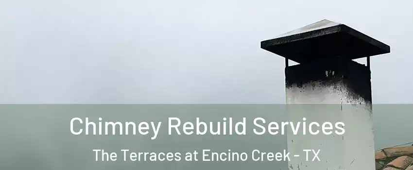 Chimney Rebuild Services The Terraces at Encino Creek - TX