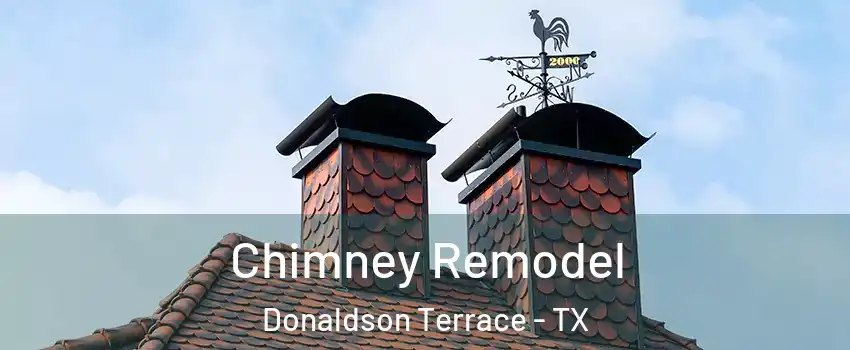Chimney Remodel Donaldson Terrace - TX