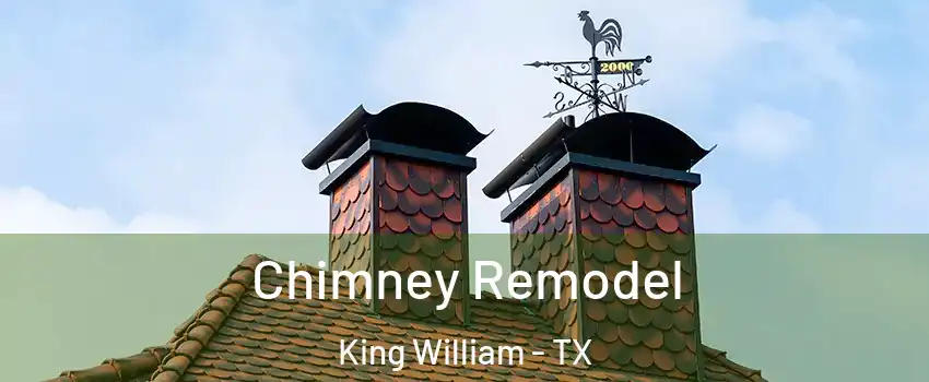 Chimney Remodel King William - TX