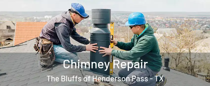 Chimney Repair The Bluffs of Henderson Pass - TX