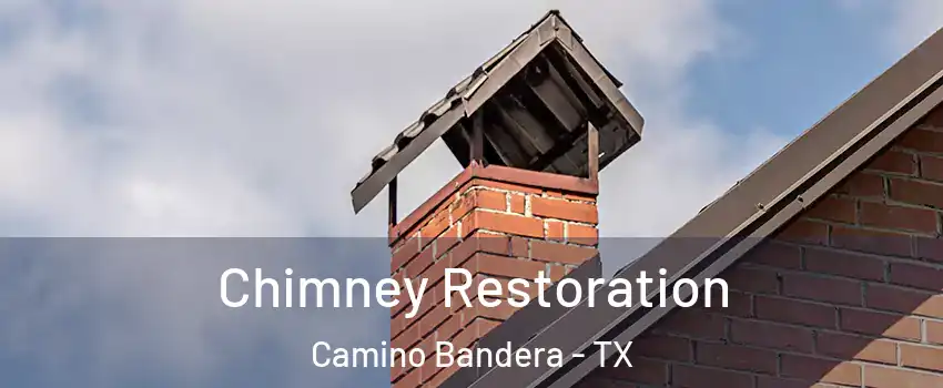 Chimney Restoration Camino Bandera - TX