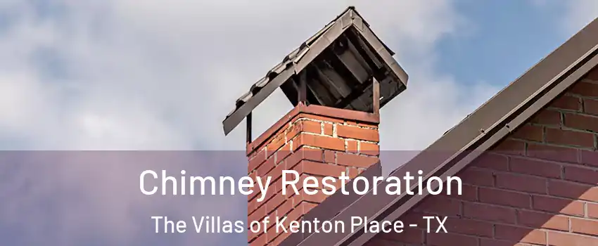 Chimney Restoration The Villas of Kenton Place - TX