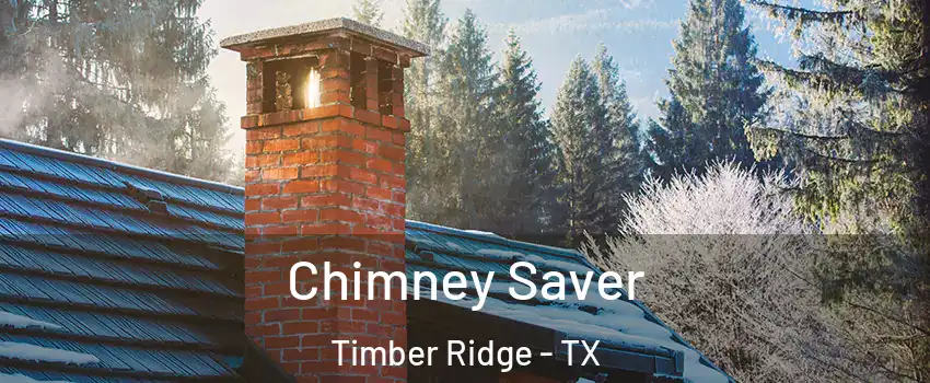 Chimney Saver Timber Ridge - TX