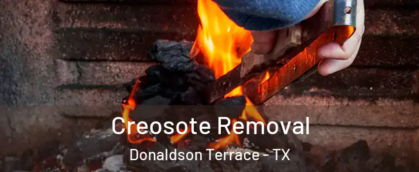Creosote Removal Donaldson Terrace - TX
