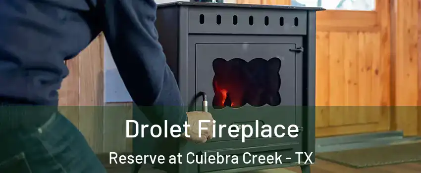 Drolet Fireplace Reserve at Culebra Creek - TX