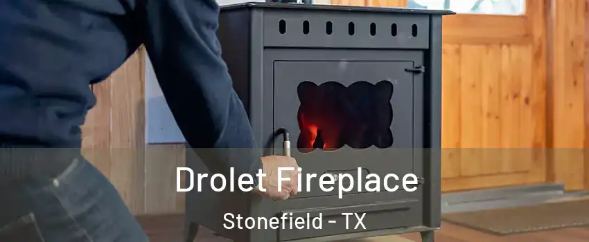 Drolet Fireplace Stonefield - TX
