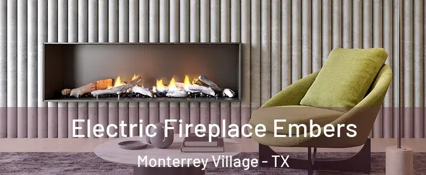 Electric Fireplace Embers Monterrey Village - TX
