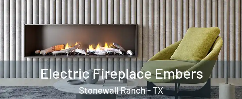 Electric Fireplace Embers Stonewall Ranch - TX