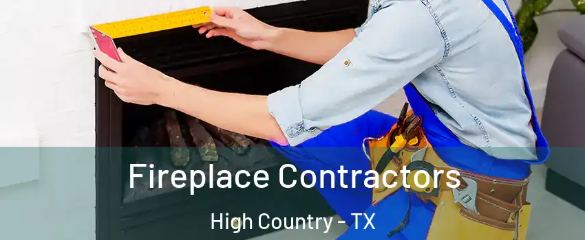 Fireplace Contractors High Country - TX