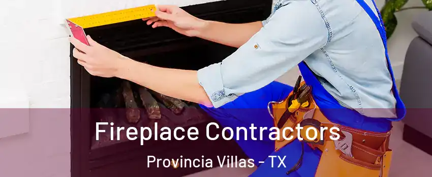 Fireplace Contractors Provincia Villas - TX