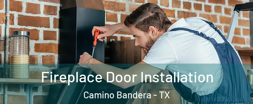 Fireplace Door Installation Camino Bandera - TX