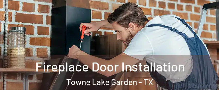 Fireplace Door Installation Towne Lake Garden - TX