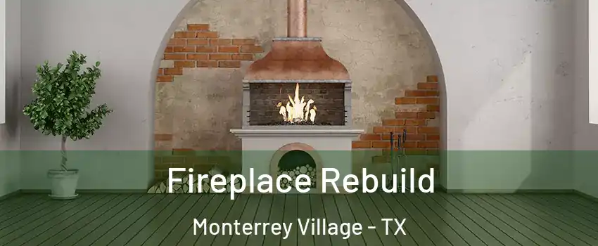Fireplace Rebuild Monterrey Village - TX