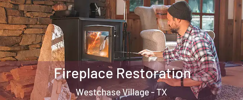 Fireplace Restoration Westchase Village - TX