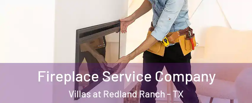 Fireplace Service Company Villas at Redland Ranch - TX