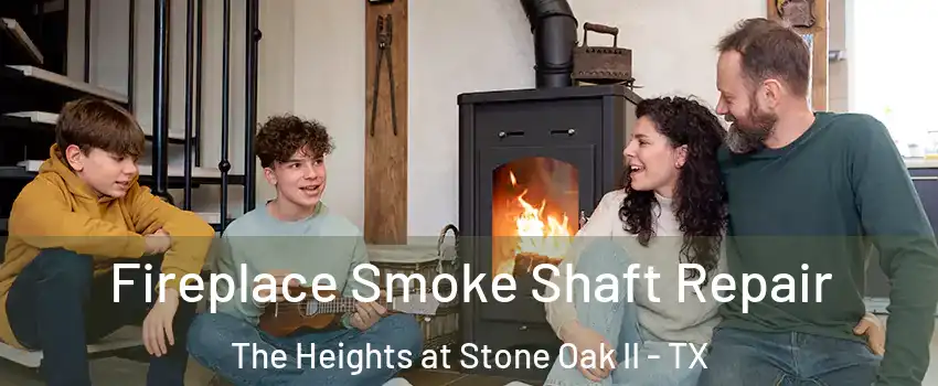 Fireplace Smoke Shaft Repair The Heights at Stone Oak II - TX