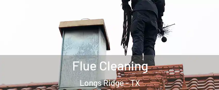 Flue Cleaning Longs Ridge - TX