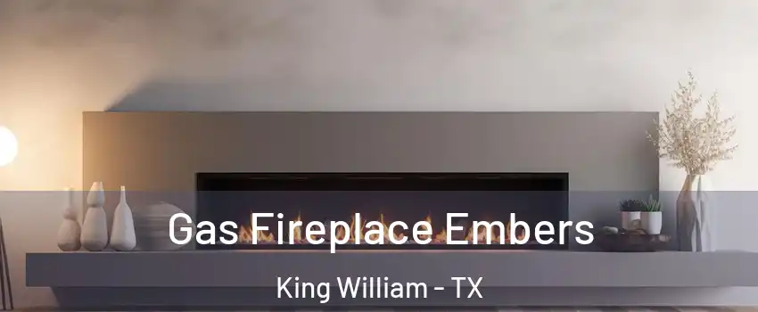 Gas Fireplace Embers King William - TX