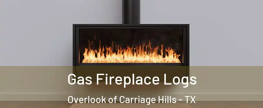 Gas Fireplace Logs Overlook of Carriage Hills - TX