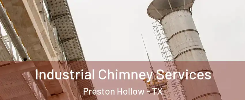 Industrial Chimney Services Preston Hollow - TX