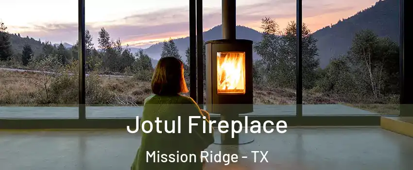 Jotul Fireplace Mission Ridge - TX