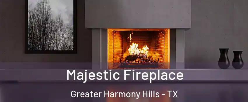 Majestic Fireplace Greater Harmony Hills - TX