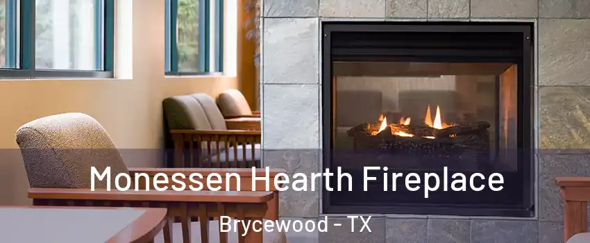 Monessen Hearth Fireplace Brycewood - TX