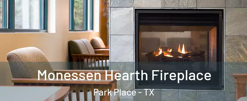 Monessen Hearth Fireplace Park Place - TX