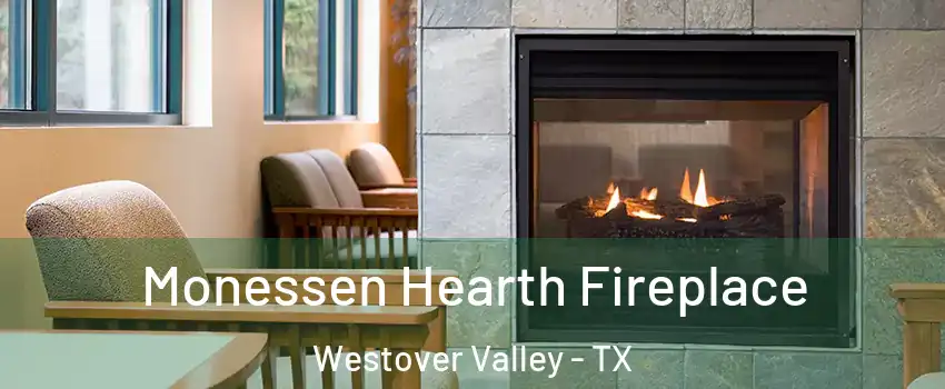 Monessen Hearth Fireplace Westover Valley - TX
