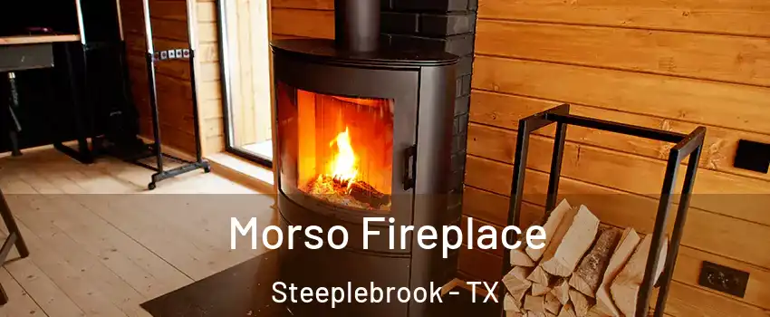 Morso Fireplace Steeplebrook - TX