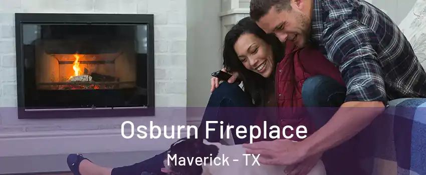 Osburn Fireplace Maverick - TX