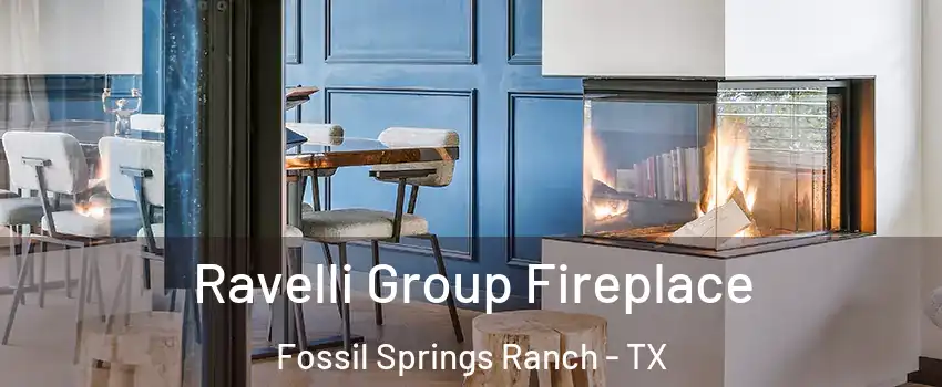 Ravelli Group Fireplace Fossil Springs Ranch - TX