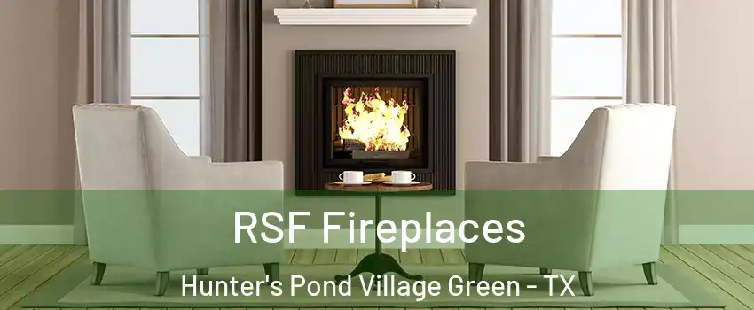 RSF Fireplaces Hunter's Pond Village Green - TX