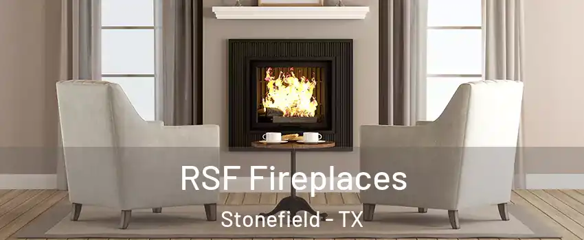 RSF Fireplaces Stonefield - TX