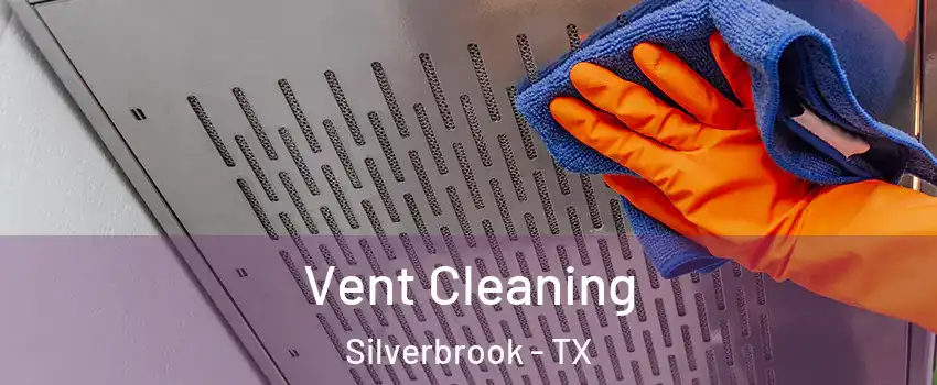 Vent Cleaning Silverbrook - TX