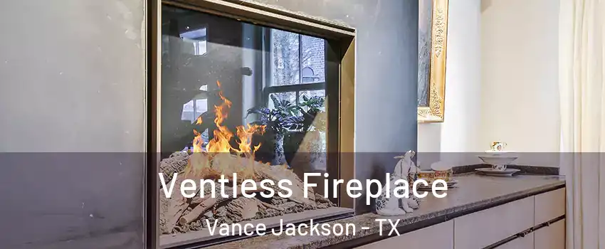 Ventless Fireplace Vance Jackson - TX